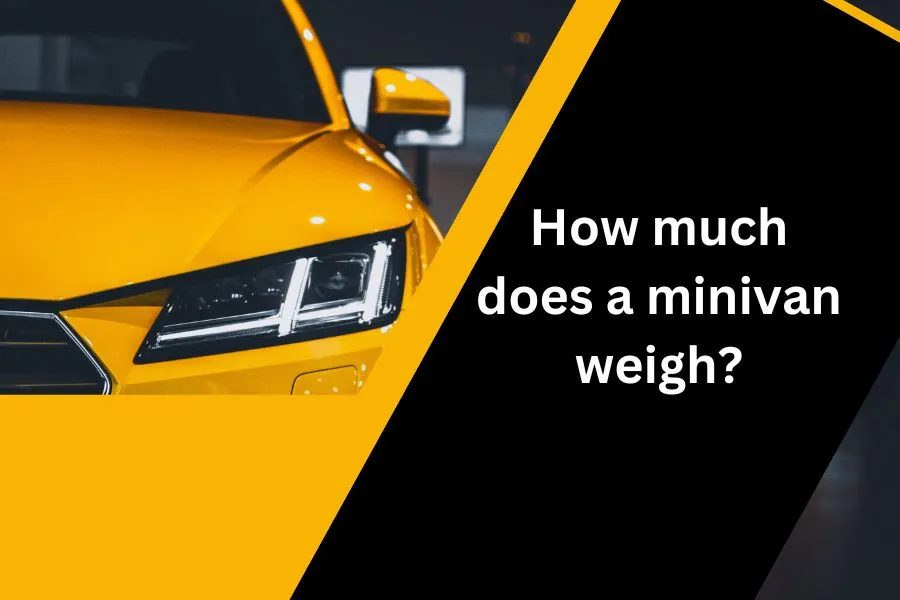How much does a minivan weigh